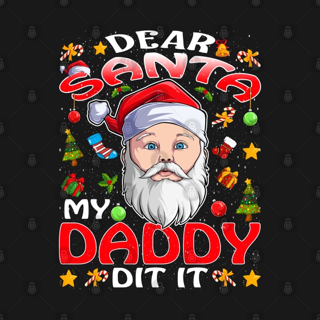 Dear Santa My Daddy Did It Funny by intelus