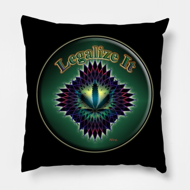 Legalize It Pillow by Tees by Noz