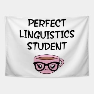 Perfect linguistics student. Funny quote. Crazy linguist. Linguistics. Best coolest linguist, grammarian ever. Gifts for linguists lovers. Cute smart pink coffee cup, black glasses Tapestry