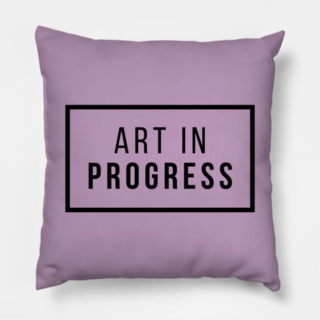 Art In Progress Pillow by Nu Aura