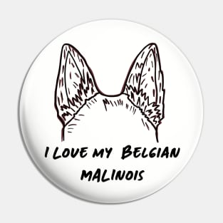 Belgian Malinois Love Pin