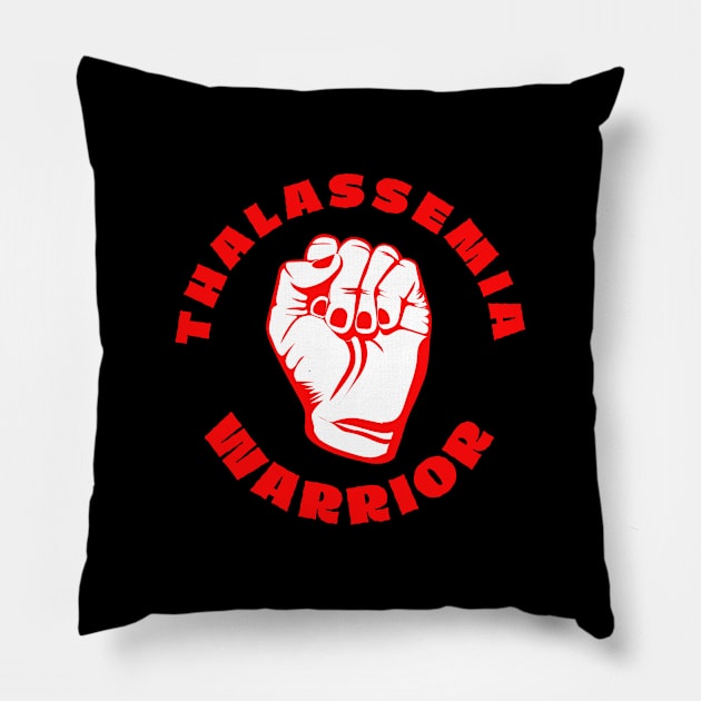 Red Thalassemia Fighter Blood Disorder Awareness Encouragement Inspirational Motivational Quote Doctor Nurse Cancer Survivor Cancer Support Hope Love Mental Health Depression Anxiety Gift Idea Pillow by EpsilonEridani