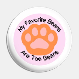 My Favorite Beans Are Toe Beans Orange Pink Background Pin