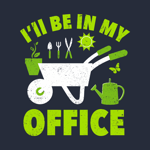 I'll Be In My Office – Wheelbarrow by Plantitas