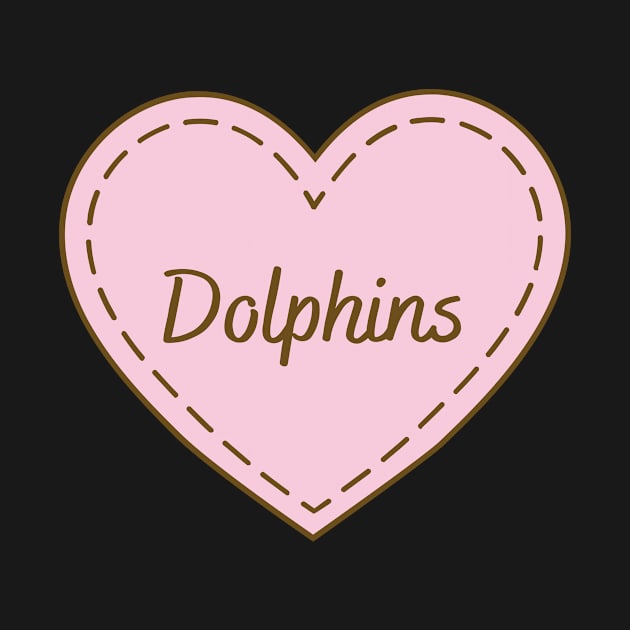 I Love Dolphins Simple Heart Design by Word Minimalism