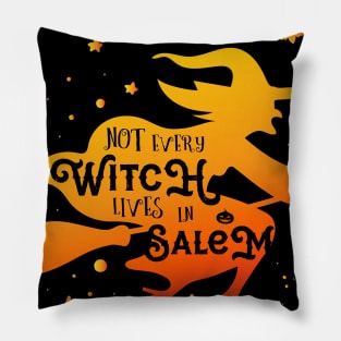 Not every Witch Lives In Salem Shirt, Halloween T Shirt, You Say Witch, Graphic Tee, Costume Witches Pillow