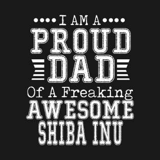 Proud Dad Of An Awesome Shiba Inu T-Shirt