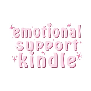 Emotional support kindle T-Shirt