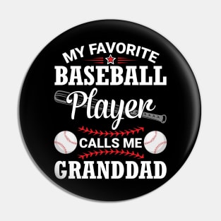 My Favorite Baseball Player Calls Me Granddad Papa Grandson Pin