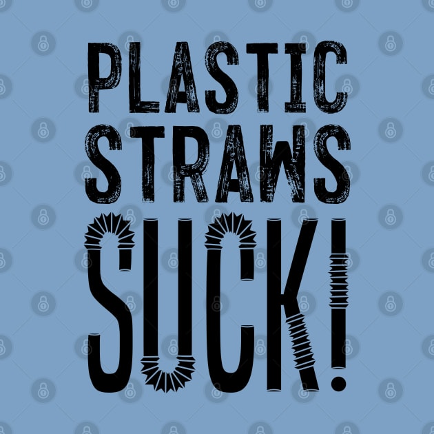 Plastic Straws Suck!! by Aefe