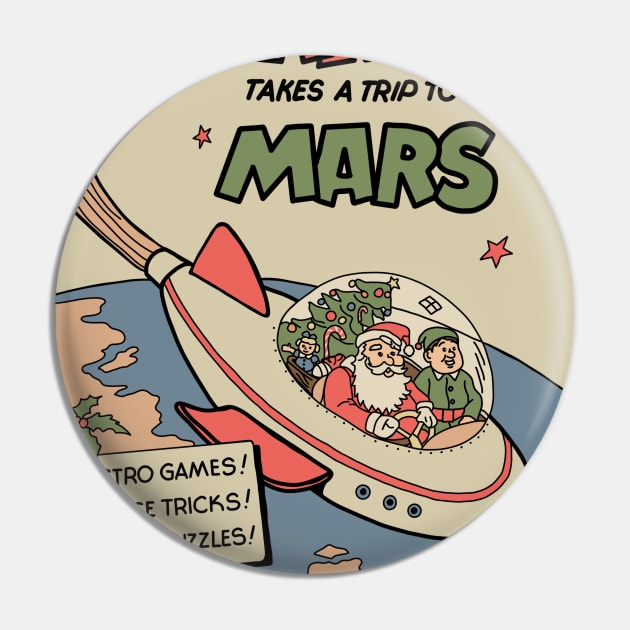 Santa Takes A Trip To Mars Pin by Slightly Unhinged