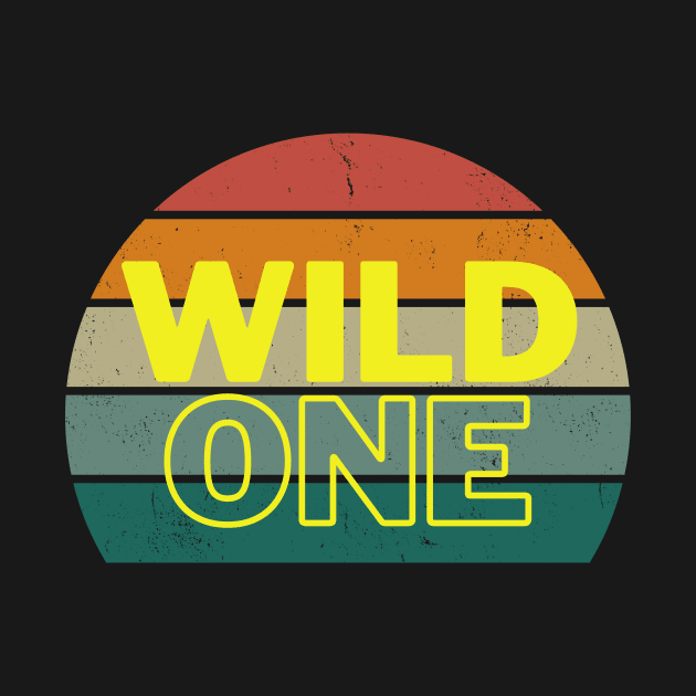 Wild One by Life Happens Tee Shop