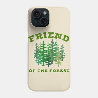 Friend Of The Forest Phone Case