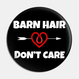 Barn Hair Don't Care Pin