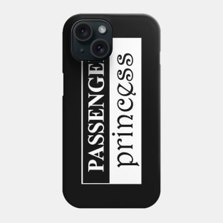 passenger princess Phone Case