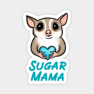 Sugar Mama, Blue, for Sugar Glider Lovers Magnet