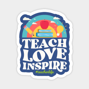 Teach Love Inspire Teacher Life Vintage Rainbow Learn School Magnet