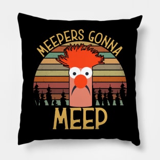 Meepers Gonna Meep Pillow