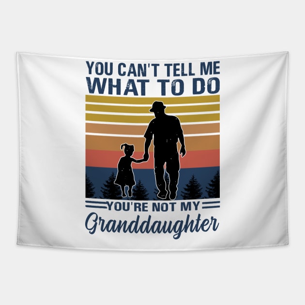 You can’t tell me what to do you’re not my granddaughter Tapestry by binnacleenta