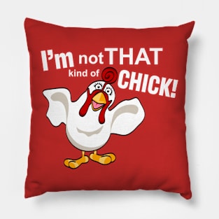 Not That Kind Of Chick Giblet Pillow