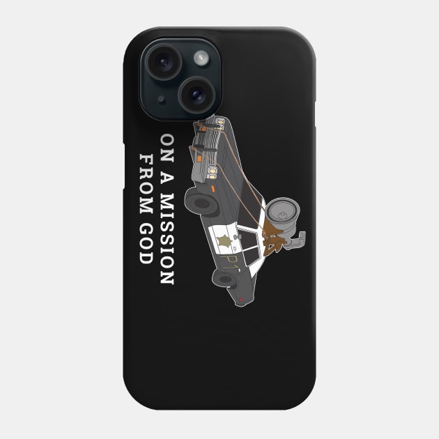 On A Mission From God Phone Case by HellraiserDesigns