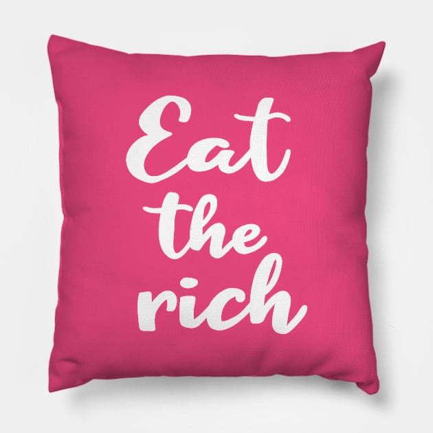 Eat The Rich Pillow by valentinahramov