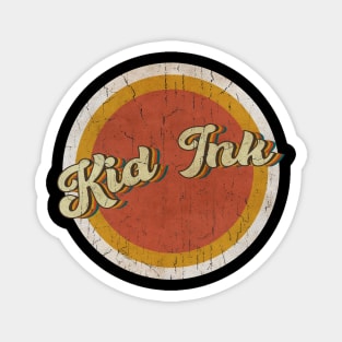 circle vintage Kid Ink Magnet