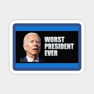 Biden Worst President Ever Magnet