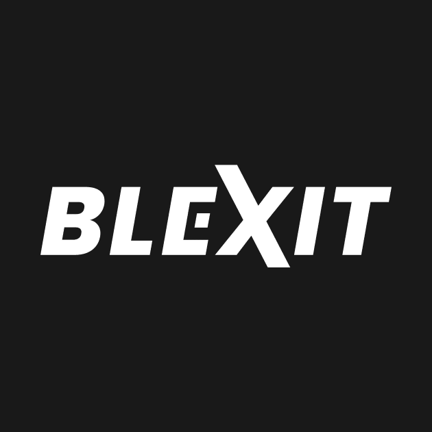 Blexit by ezral