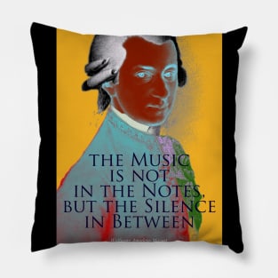 Wolfgang Amadeus Mozart Quote 3 Pillow