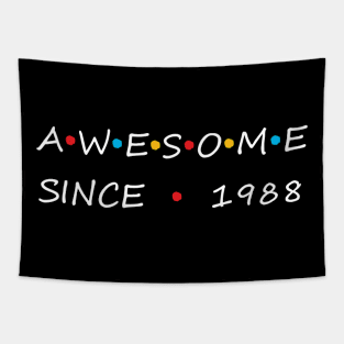 Awesome Since 1988 Tapestry