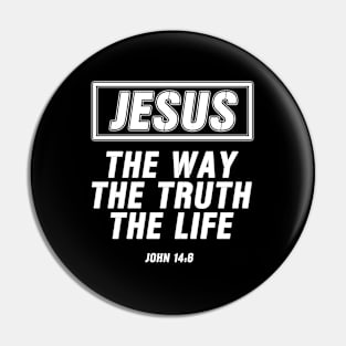 Jesus The Way The Truth The Life Pin