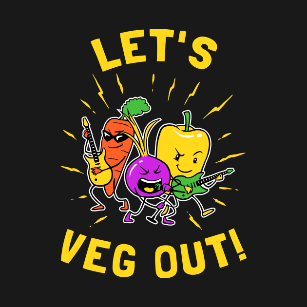 Let's Veg Out by dumbshirts