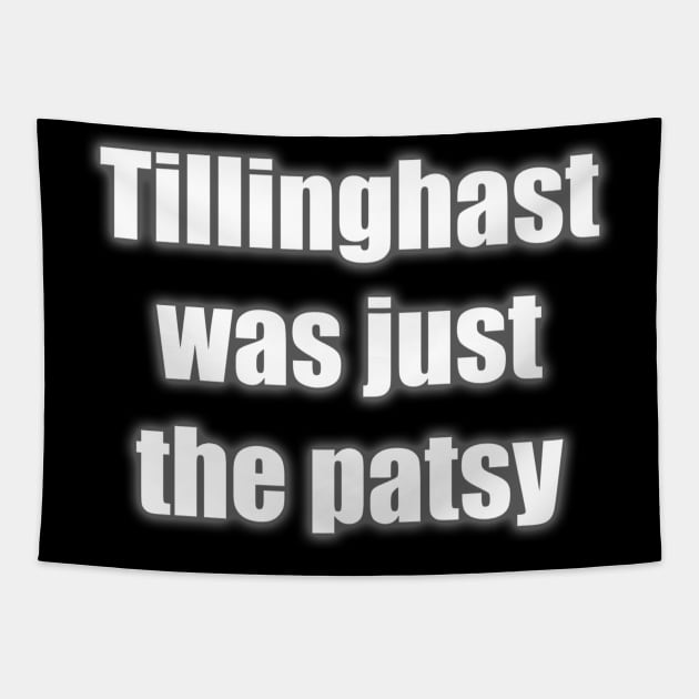 Tillinghast was the Patsy Tapestry by Slightly Odd Fitchburg