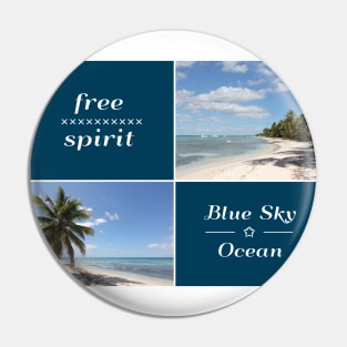 Free Spirit - Blue Sky and Ocean Caribbean Collage Pin