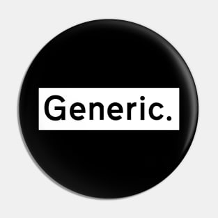 Generic. Pin