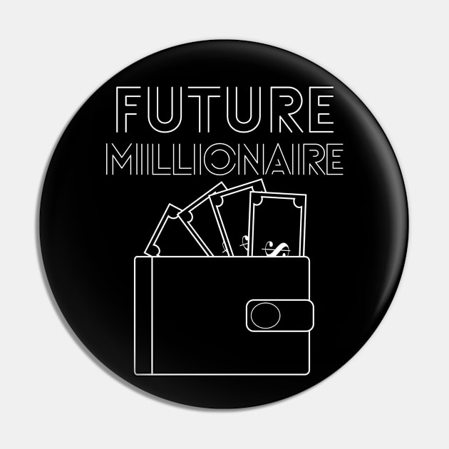 Future Millionaire -  wallet Pin by RIVEofficial