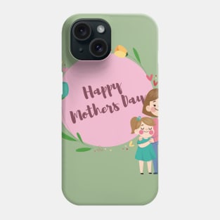 happy mothers day Phone Case