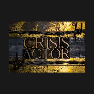 Crisis Actor T-Shirt