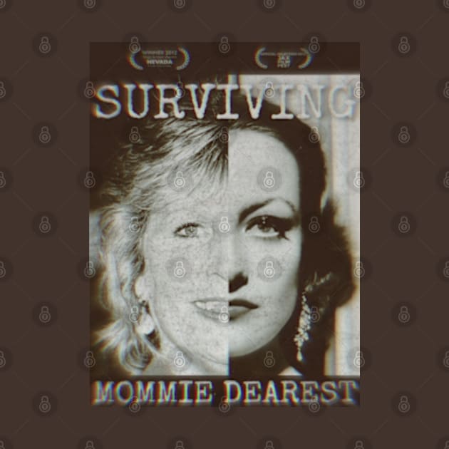 Surviving Mommie Dearest (2012) by wildzfreak