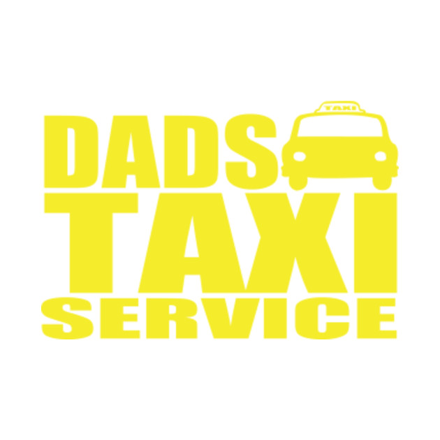 DADS TAXI Dads TShirt TeePublic