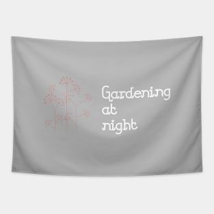 Gardening At Night, black Tapestry