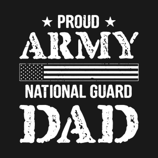 Proud Army National Guard Dad T-Shirt