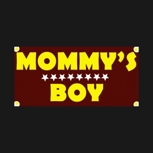 Mommy’s boy T-Shirt