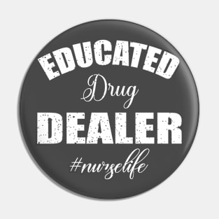 Educated drug dealer #nurse life Pin
