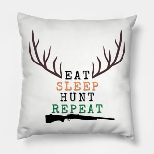 Eat, Sleep, Hunt, Repeat! Pillow