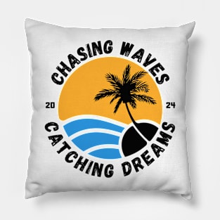 Chasing waves catching dreams Pillow