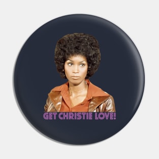 Get Christie Love! - Teresa Graves - 70s Cop Show Pin