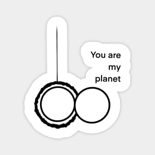 You are my planet Magnet