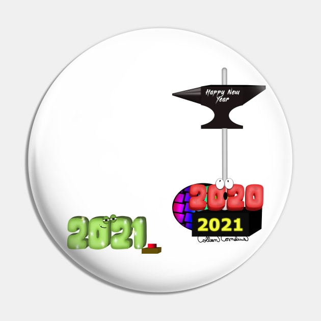 2021 Crushing 2020 with Happy New Year Anvil Pin by ButterflyInTheAttic